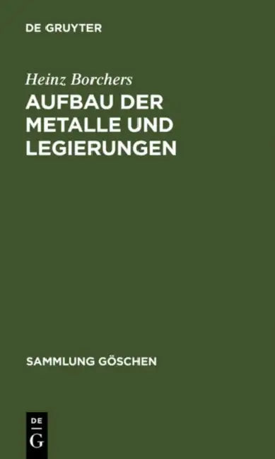 Buy Aufbau der Metalle und Legierungen (English, Heinz Borchers) — BookShops.in