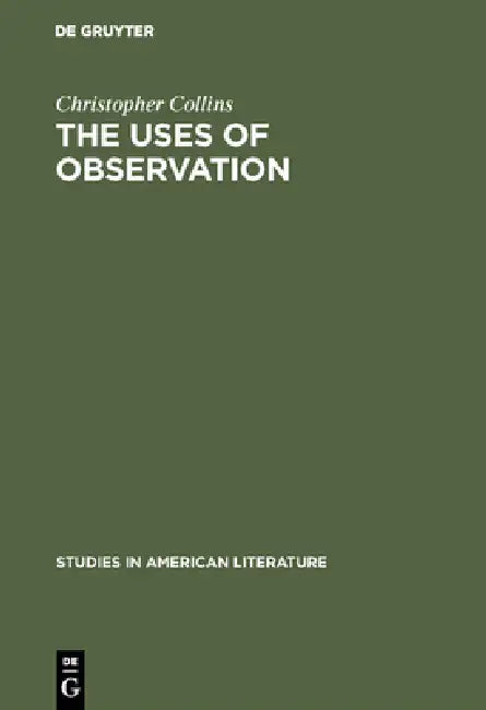 Buy The Uses of Observation (English, Christopher Collins) — BookShops.in