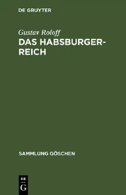 Buy Das Habsburger-Reich (English, Gustav Roloff) — BookShops.in