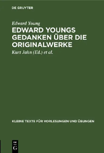 Edward Youngs Gedanken Über Die Originalwerke (English, Edward Young | Kurt Jahn | Samuel Richardson)
