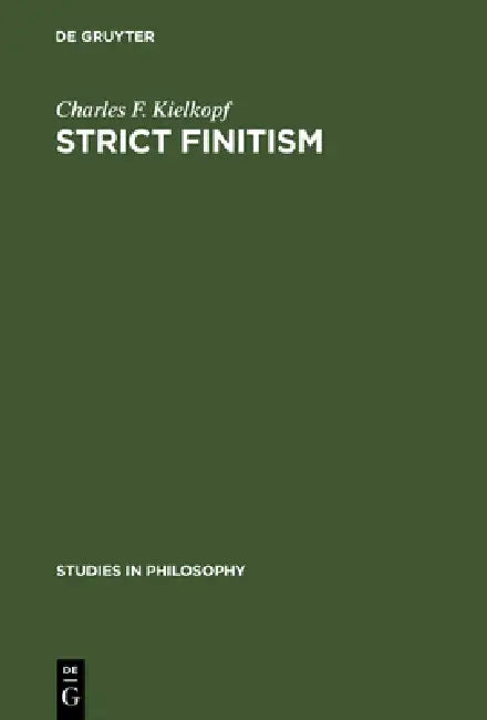 Strict Finitism (English, Charles F. Kielkopf)