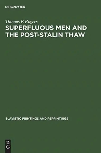 Buy Superfluous Men and the Post-Stalin Thaw (English, Thomas F. Rogers) — BookShops.in