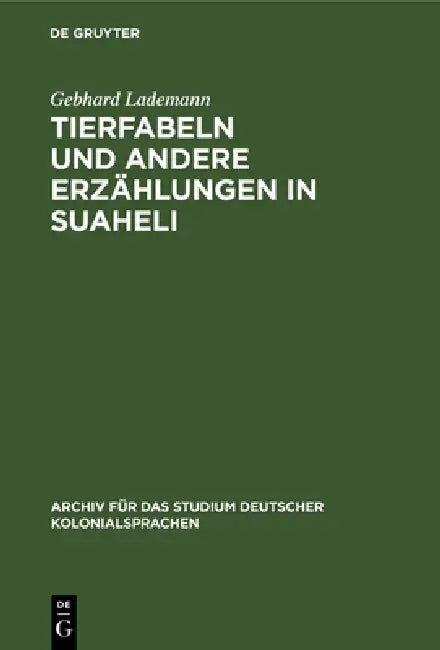 Buy Tierfabeln Und Andere Erzählungen in Suaheli (English, Gebhard Lademann) — BookShops.in