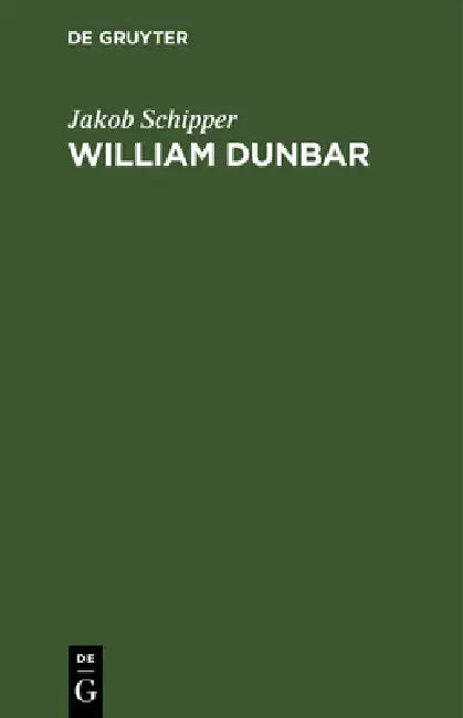 Buy William Dunbar (English, Jakob Schipper) — BookShops.in