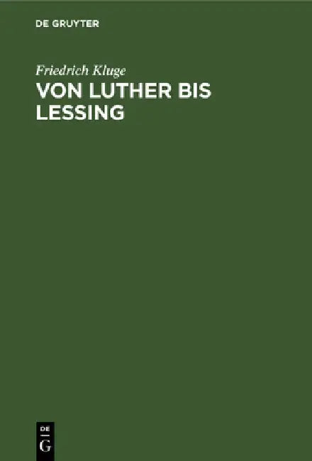 Buy Von Luther bis Lessing (English, Friedrich Kluge) — BookShops.in