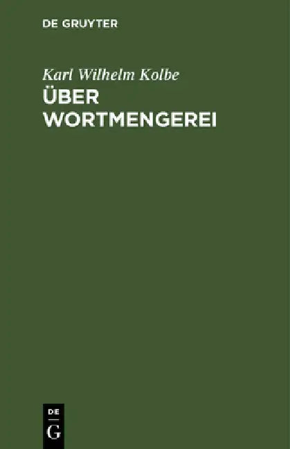 Über Wortmengerei (English, Karl Wilhelm Kolbe)