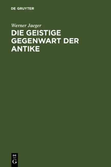 Buy Die geistige Gegenwart der Antike (English, Werner Jaeger) — BookShops.in
