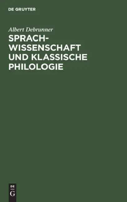 Buy Sprachwissenschaft Und Klassische Philologie (English, Albert Debrunner) — BookShops.in