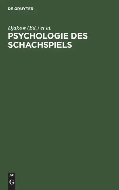 Buy Psychologie Des Schachspiels (English, Djakow | Petrowski | Rudik) — BookShops.in