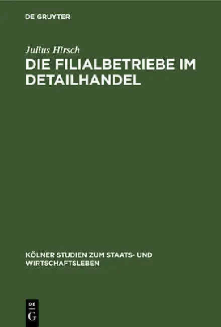 Buy Die Filialbetriebe Im Detailhandel (English, Julius Hirsch) — BookShops.in