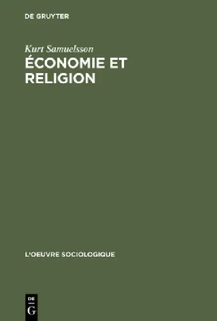 Buy Économie Et Religion (English, Kurt Samuelsson) — BookShops.in