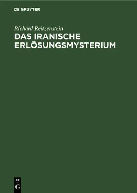 Buy Das iranische Erlösungsmysterium (English, Richard Reitzenstein) — BookShops.in