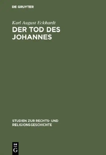 Buy Der Tod des Johannes (English, Karl August Eckhardt) — BookShops.in