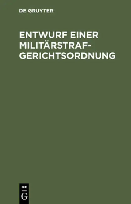 Buy Entwurf einer Militärstrafgerichtsordnung (English, No Contributor) — BookShops.in