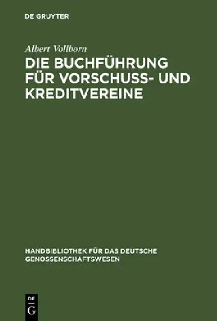 Die Buchführung für Vorschuß- und Kreditvereine (English, Albert Vollborn)