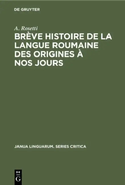 Buy Brève Histoire de la Langue Roumaine Des Origines À Nos Jours (English, A. Rosetti) — BookShops.in