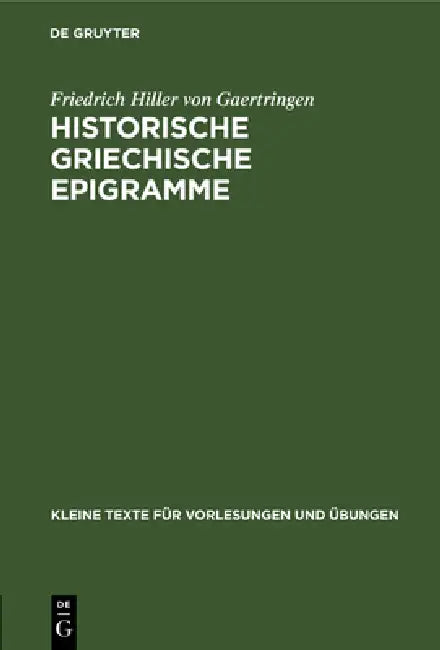 Buy Historische Griechische Epigramme (English, Friedrich Hiller Von Gaertringen) — BookShops.in