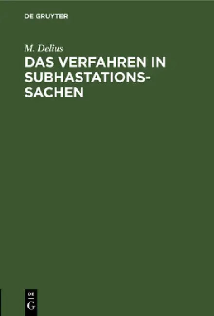 Buy Das Verfahren in Subhastationssachen (English, M. Delius) — BookShops.in