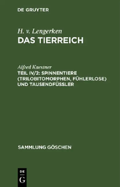 Spinnentiere (Trilobitomorphen, Fühlerlose) und Tausendfüßler (English, Alfred Kaestner)