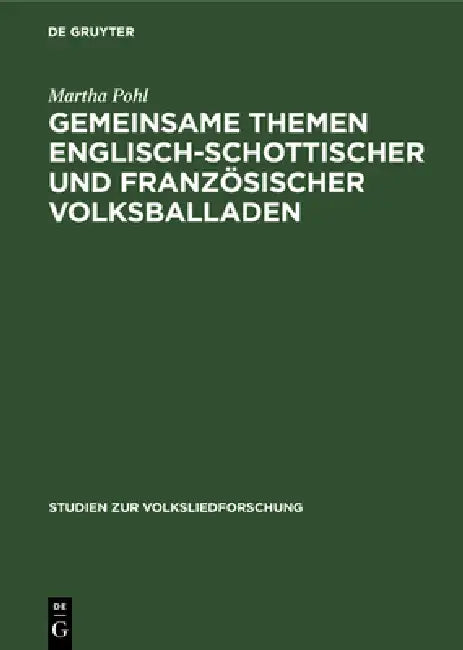Buy Gemeinsame Themen Englisch-Schottischer Und Französischer Volksballaden (English, Martha Pohl) — BookShops.in