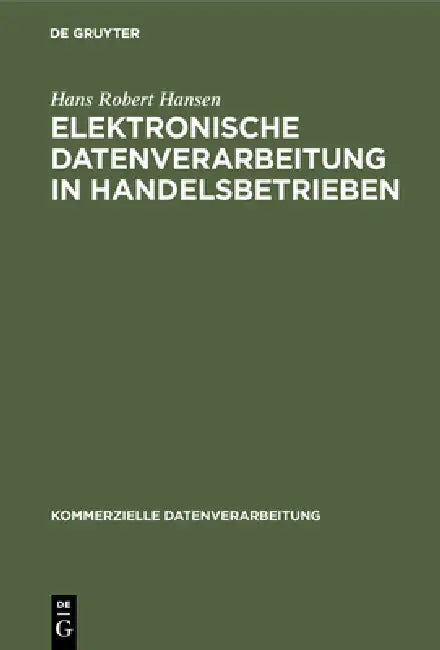 Buy Elektronische Datenverarbeitung in Handelsbetrieben (English, Hans Robert Hansen) — BookShops.in