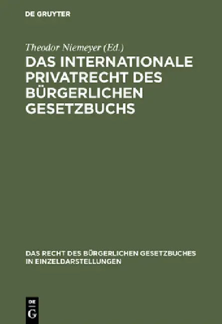Buy Das internationale Privatrecht des Bürgerlichen Gesetzbuchs (English, Theodor Niemeyer) — BookShops.in