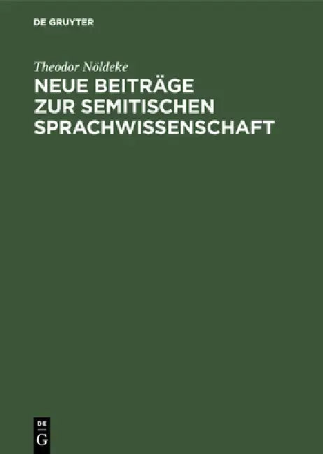 Buy Neue Beiträge Zur Semitischen Sprachwissenschaft (English, Theodor Nöldeke) — BookShops.in