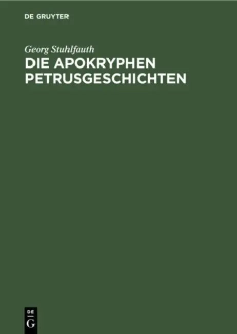 Buy Die Apokryphen Petrusgeschichten (English, Georg Stuhlfauth) — BookShops.in