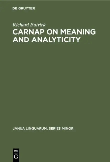 Carnap on Meaning and Analyticity (English, Richard Butrick)
