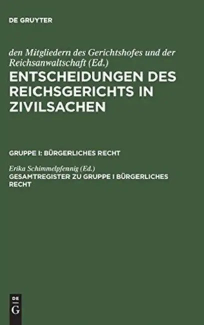 Buy Gesamtregister Zu Gruppe I Bürgerliches Recht (English, Erika Schimmelpfennig) — BookShops.in