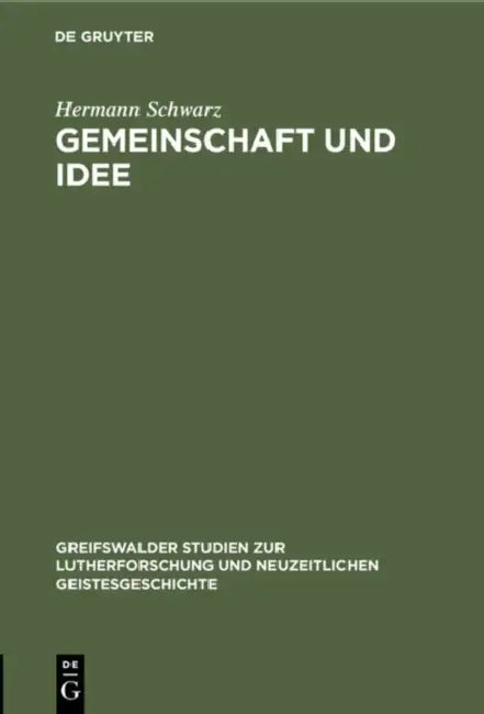 Gemeinschaft Und Idee (English, Hermann Schwarz)