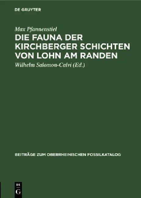 Buy Die Fauna Der Kirchberger Schichten Von Lohn Am Randen (English, Max Pfannenstiel | Wilhelm Salomon-Calvi) — BookShops.in