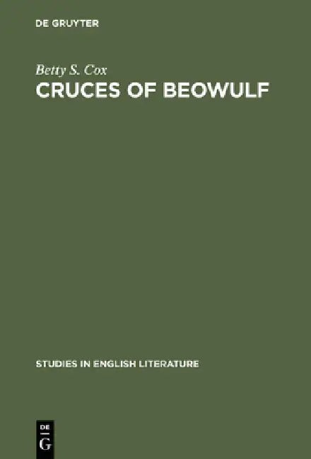 Buy Cruces of Beowulf (English, Betty S. Cox) — BookShops.in