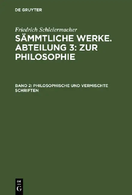 Buy Philosophische und vermischte Schriften (English, Friedrich Schleiermacher) — BookShops.in