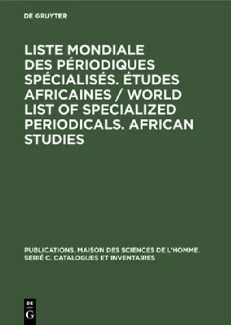 Buy Liste Mondiale Des Périodiques Spécialisés. Études Africaines / World List of Specialized Periodical (English, Cardan Centre d'Analyse Et de Recherche) — BookShops.in