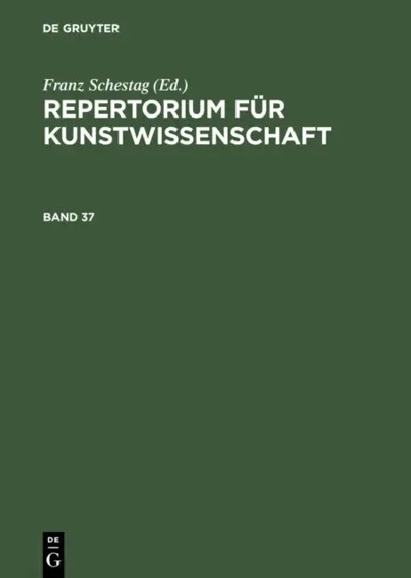 Buy Repertorium Für Kunstwissenschaft. Band 37 (English, Franz Schestag) — BookShops.in