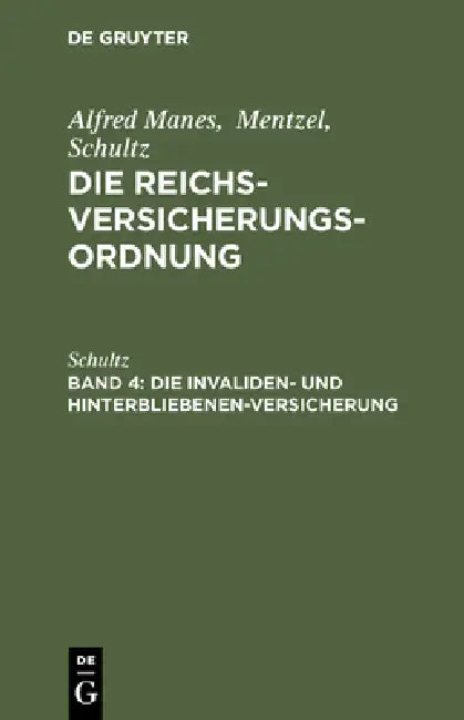 Buy Die Invaliden- Und Hinterbliebenen-Versicherung (English, Schultz) — BookShops.in