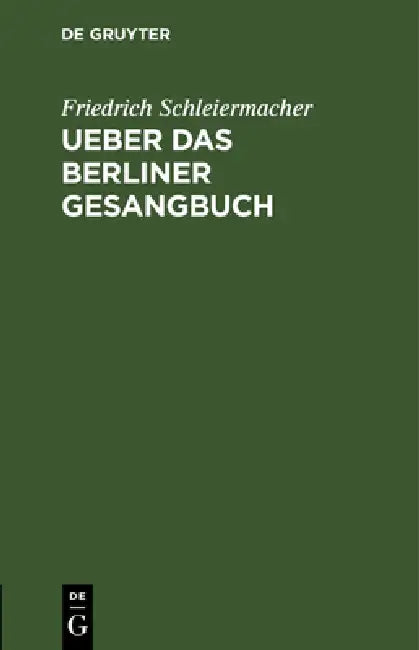 Ueber das Berliner Gesangbuch (English, Friedrich Schleiermacher)