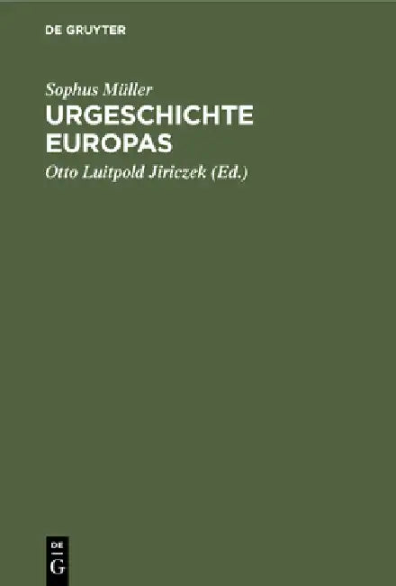 Buy Urgeschichte Europas (English, Sophus Müller | Otto Luitpold Jiriczek) — BookShops.in