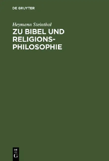 Buy Zu Bibel Und Religionsphilosophie (English, Heymann Steinthal) — BookShops.in