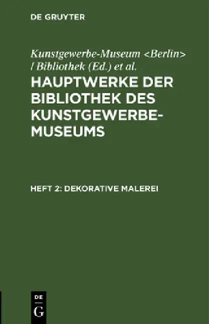 Buy Dekorative Malerei (English, Kunstgewerbe-Museum | Königliche Museen) — BookShops.in