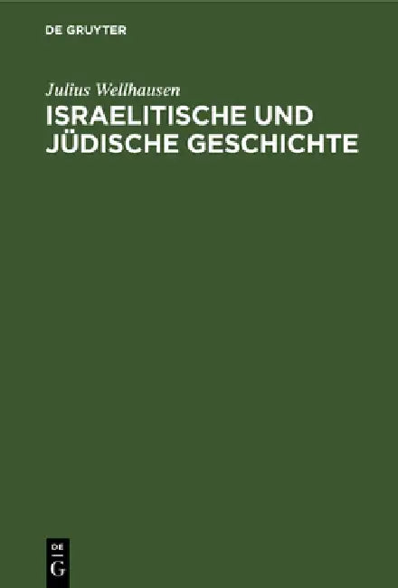Buy Israelitische und jüdische Geschichte (English, Julius Wellhausen) — BookShops.in