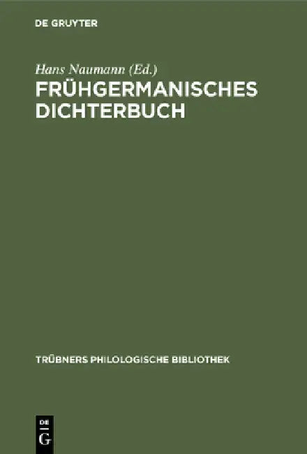 Frühgermanisches Dichterbuch (English, Hans Naumann)