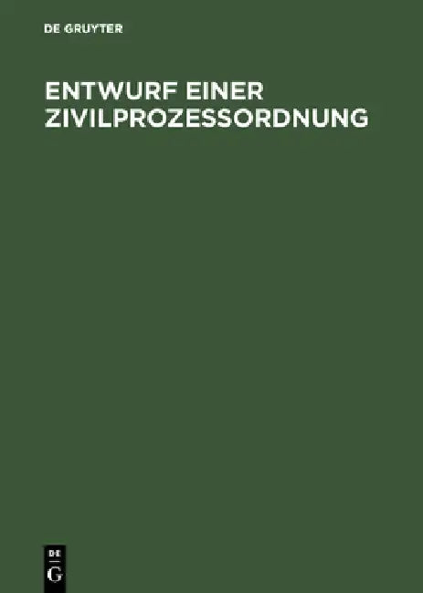 Buy Entwurf einer Zivilprozeßordnung (English, de Gruyter) — BookShops.in