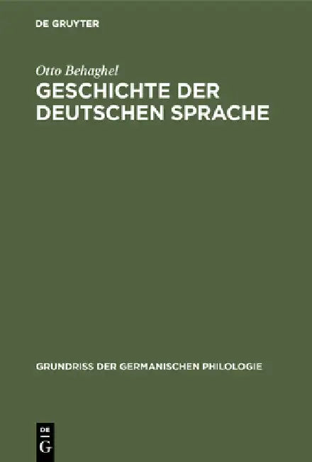 Buy Geschichte der deutschen Sprache (English, Otto Behaghel) — BookShops.in
