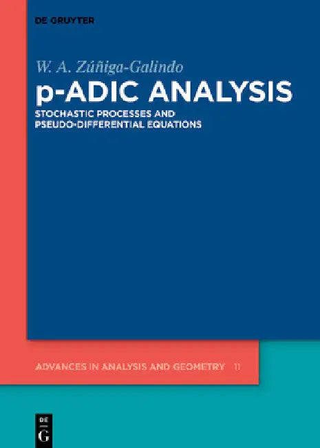 P-Adic Analysis (English, W. A. Zúñiga-Galindo)