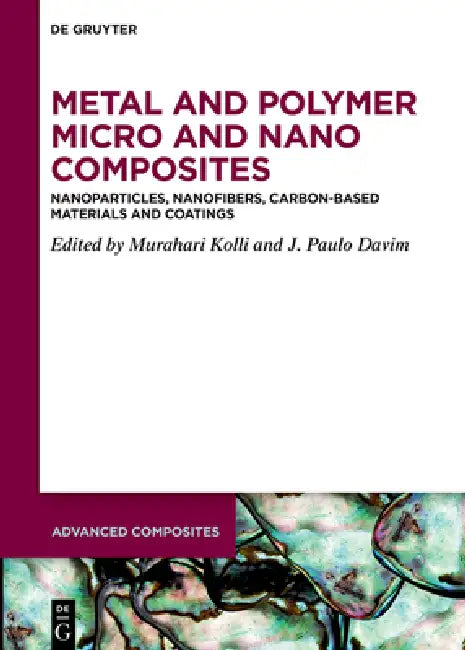 Buy Metal and Polymer Micro and Nano Composites (English, Murahari Kolli | J. Paulo Davim) — BookShops.in