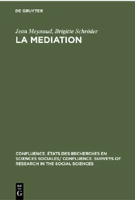 La Mediation (English, Jean Meynaud | Brigitte Schröder)