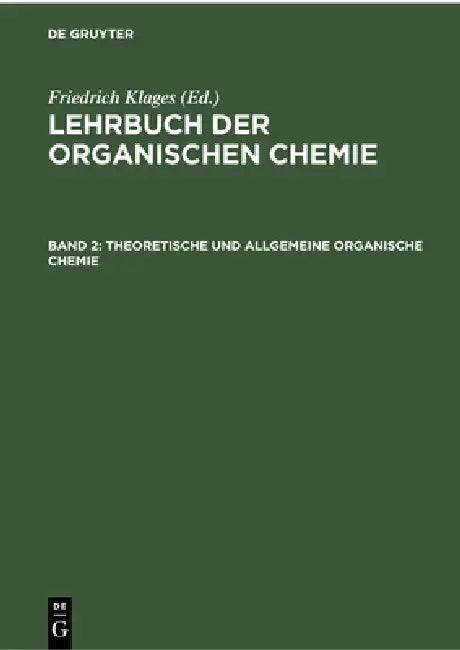 Buy Theoretische Und Allgemeine Organische Chemie (English, Friedrich Klages) — BookShops.in