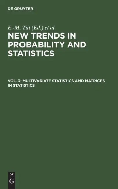 Multivariate Statistics and Matrices in Statistics: Proceedings of the 5th Tartu Conference, Tartu-pühajärve, Estonia, 23-28 May, 1994 view 2